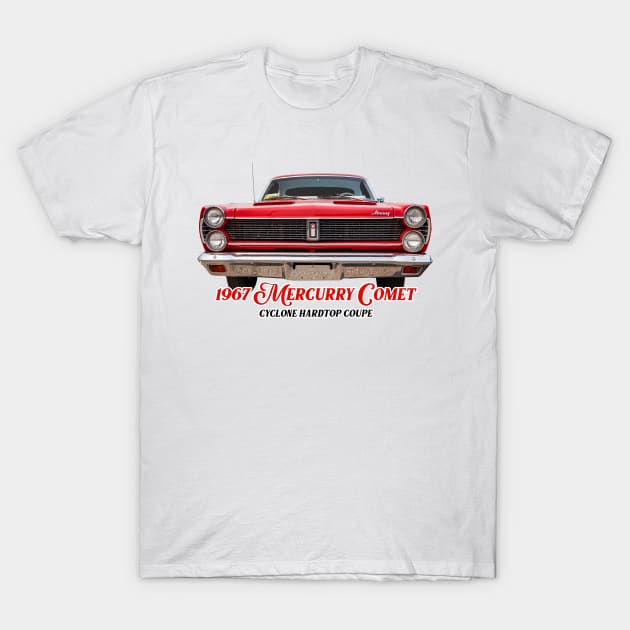 1967 Mercury Comet Cyclone Hardtop Coupe T-Shirt by Gestalt Imagery